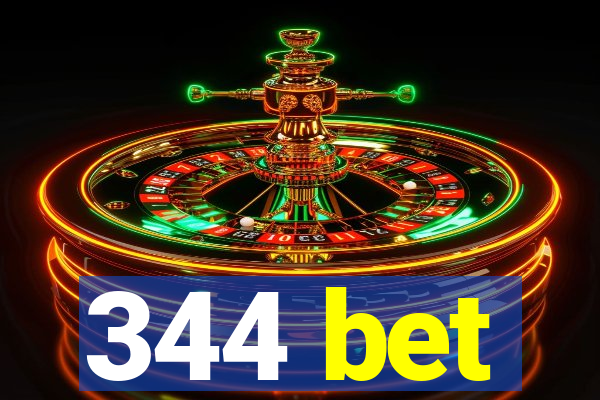 344 bet